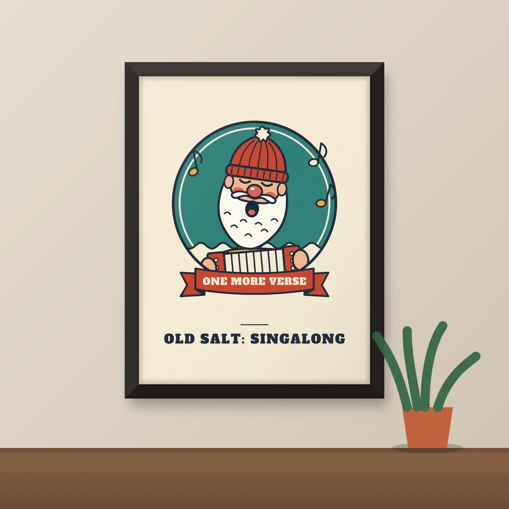 Old Salt: Singalong design shown on the Matte Poster
