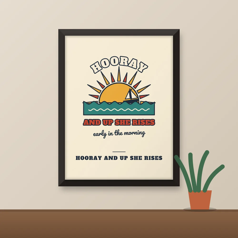 Hooray and Up She Rises design shown on the Matte Poster